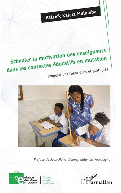 Stimuler la motivation des enseignants dans les contextes éducatifs en mutation