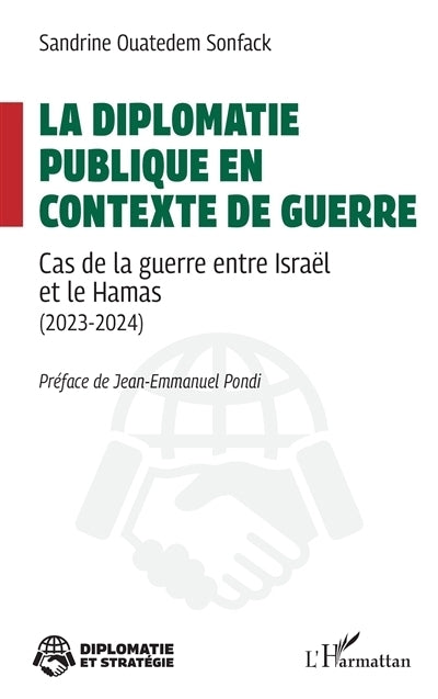diplomatie publique en contexte de guerre (La)