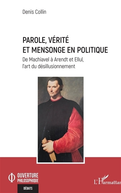 Parole, vérité et mensonge en politique