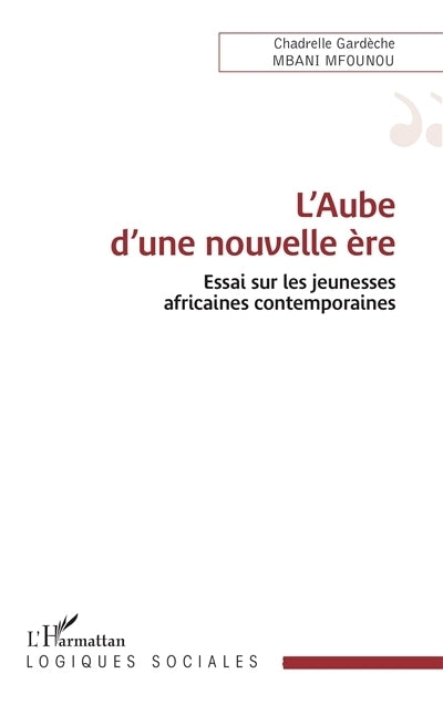aube d'une nouvelle ère (L')