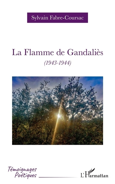 flamme de Gandaliès (1943-1944) (La)