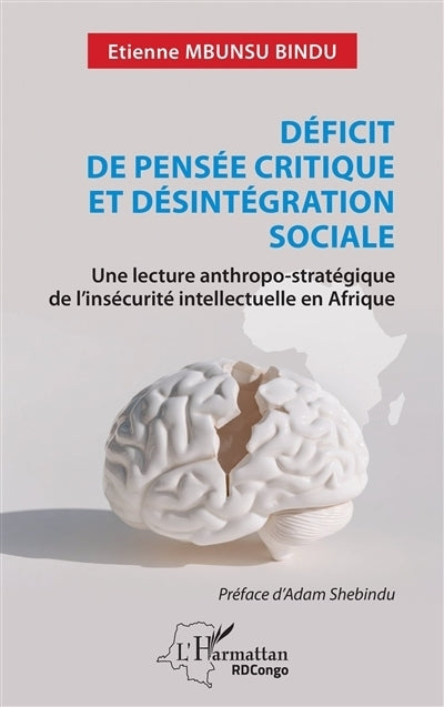 Déficit de pensée critique et désintégration sociale