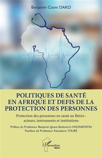 Politiques de santé en Afrique et défis de la protection des personnes : protection des personnes en santé au Bénin : acteurs, instruments et institutions