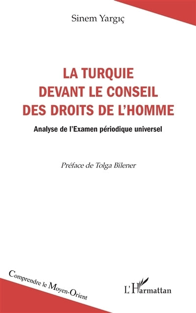 Turquie devant le Conseil des droits de l'homme (La)