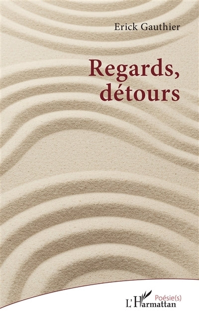 Regards, détours