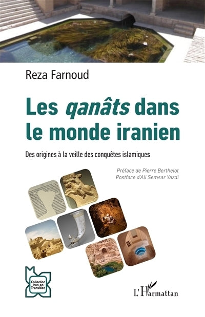 qanâts dans le monde iranien (Les)