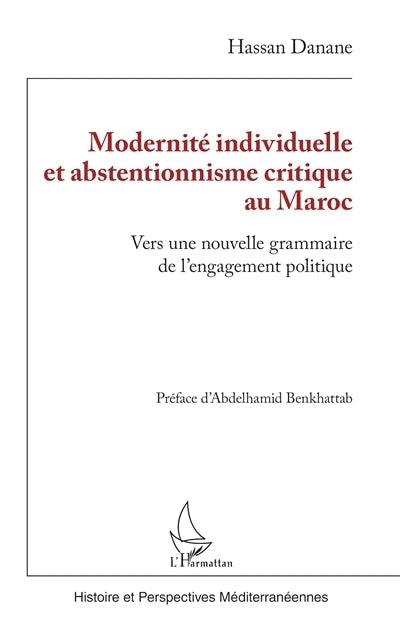 Modernité individuelle et absentionnisme critique au Maroc