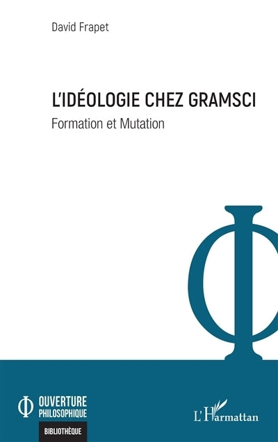 idéologie chez Gramsci (L')