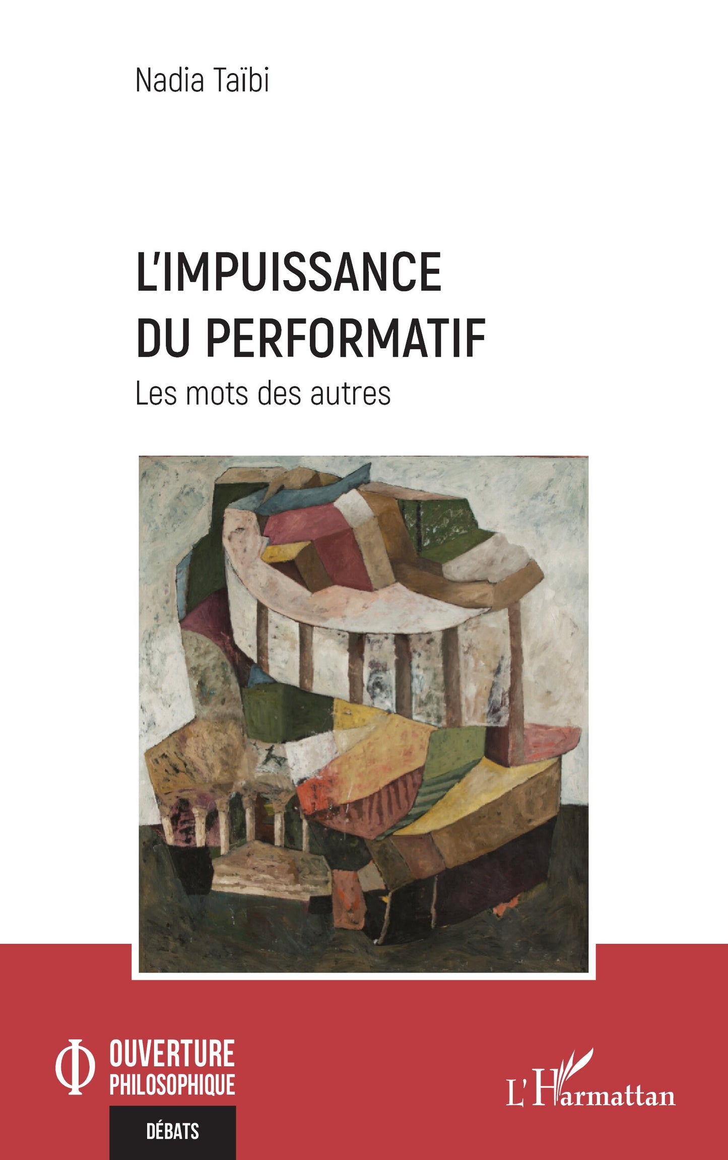 L’impuissance du performatif : Les mots des autres