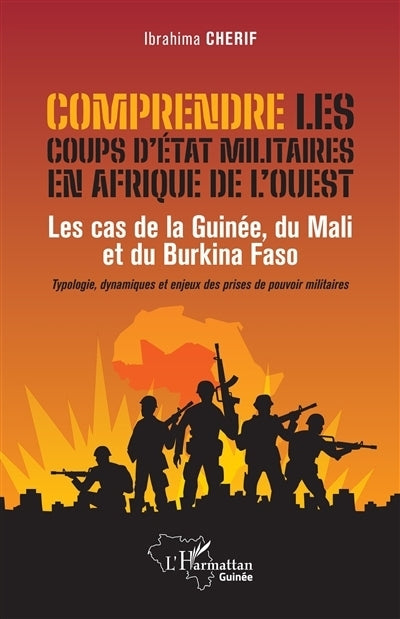 Comprendre les coups d'Etat militaires en Afrique de l'Ouest