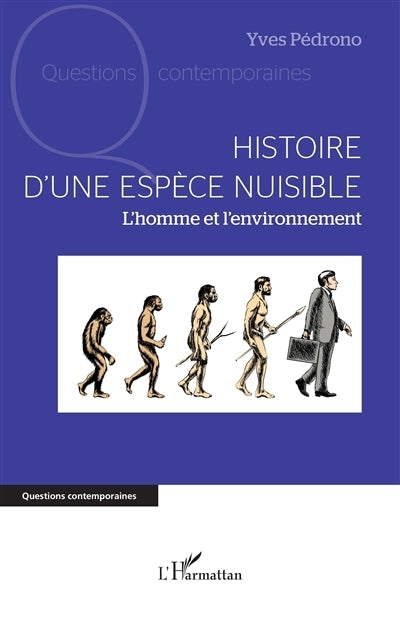 Histoire d'une espèce nuisible