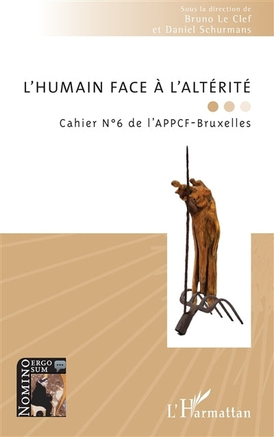 Cahier de l'APPCF-Bruxelles, n°6. L'humain face à l'altérité