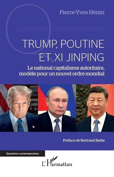 Trump, Poutine et Xi Jinping