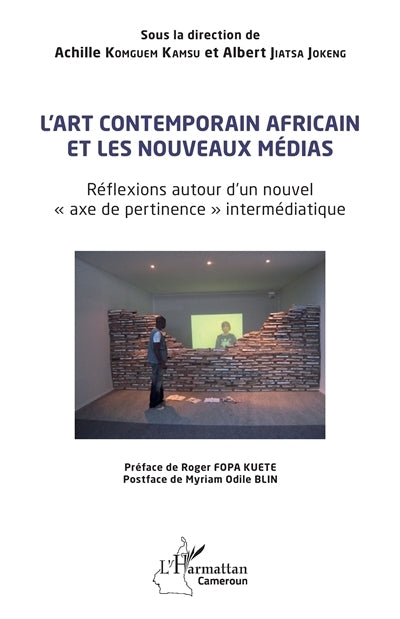 art contemporain africain et les nouveaux médias (L')