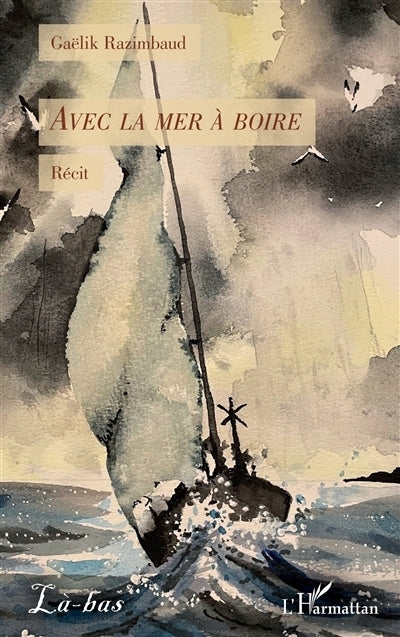 Avec la mer à boire