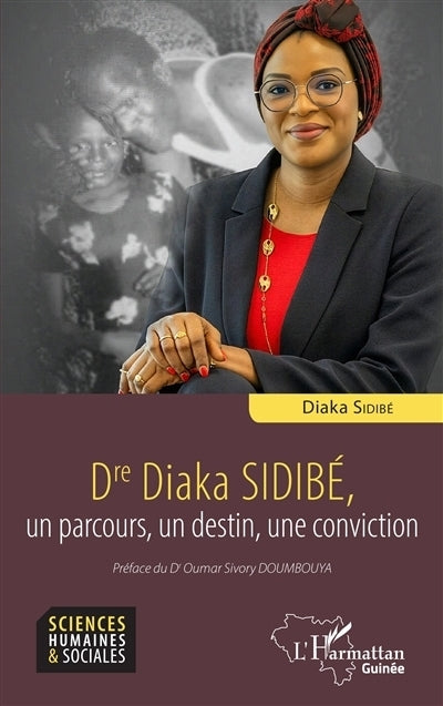 Dre Diaka Sidibé, un parcours, un destin, une conviction