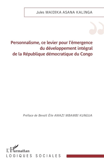 Personnalisme, ce levier pour l'émergence du développement intégral de la République démocratique du Congo