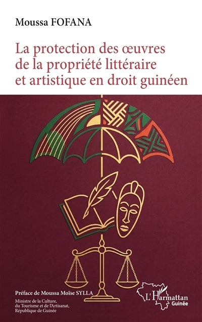 protection des oeuvres de la propriété littéraire et artistique en droit guinéen (La)