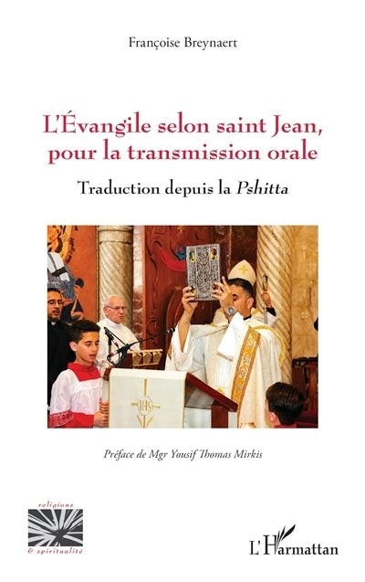 Evangile selon saint Jean, pour la transmission orale (L')