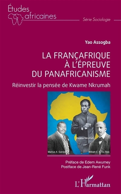 Françafrique à l'épreuve du panafricanisme (La)