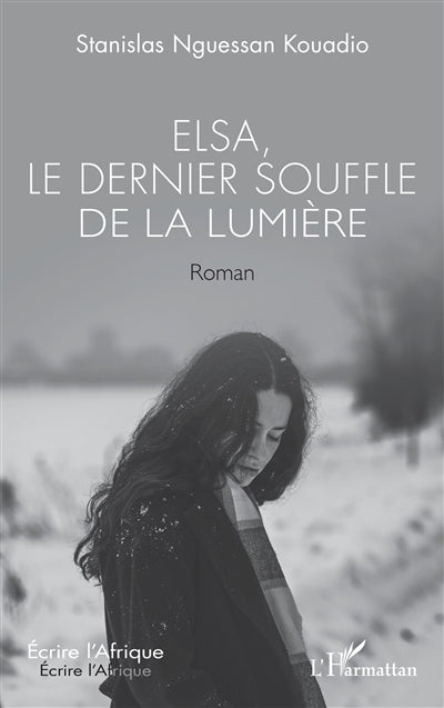 Elsa, le dernier souffle de la lumière