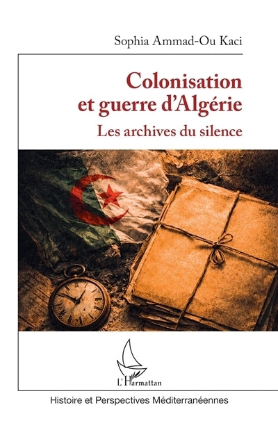 Colonisation et guerre d'Algérie