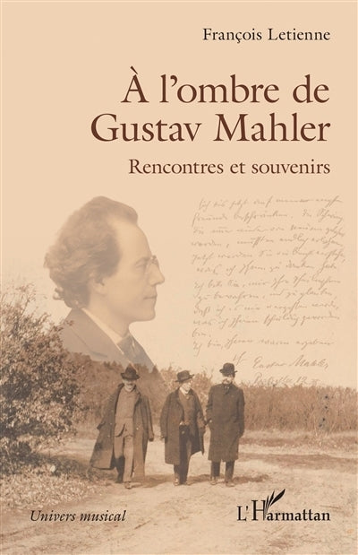 A l'ombre de Gustav Mahler 