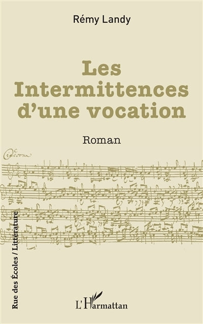 intermittences d'une vocation (Les)
