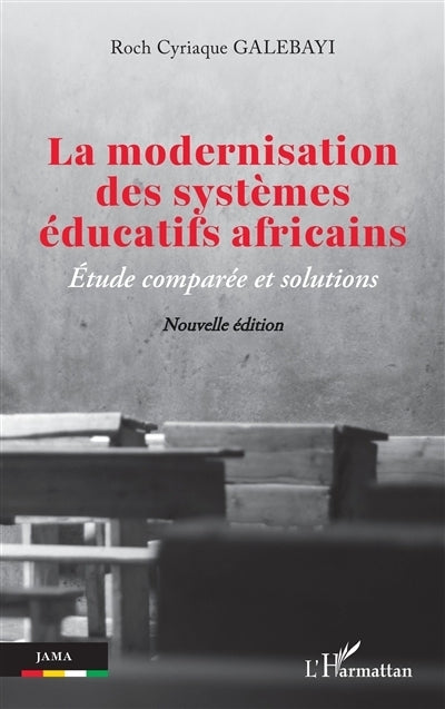 modernisation des systèmes éducatifs africains (La)