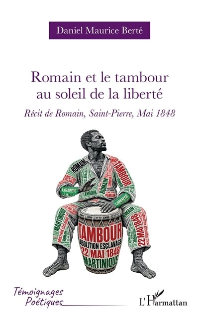 Romain et le tambour au soleil de la liberté 