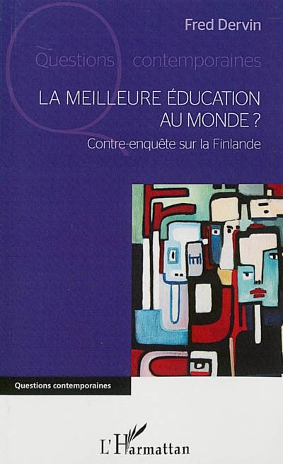 meilleure éducation au monde ? : contre-enquête sur la Finlande (La)