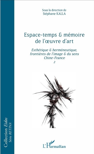 Espace-temps & mémoire de l'oeuvre d'art