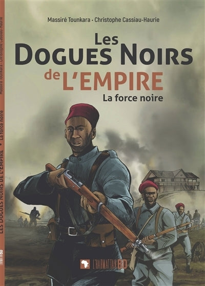 dogues noirs de l'Empire : la force noire (Les)
