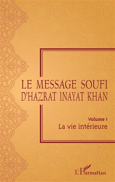 message soufi d'Hazrat Inayat Khan, Vol. 1 (Le)