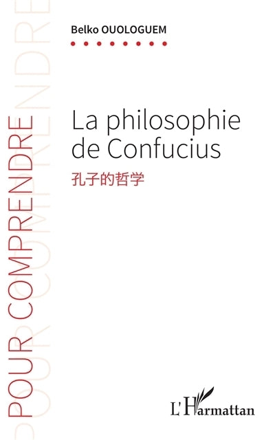 philosophie de Confucius (La)
