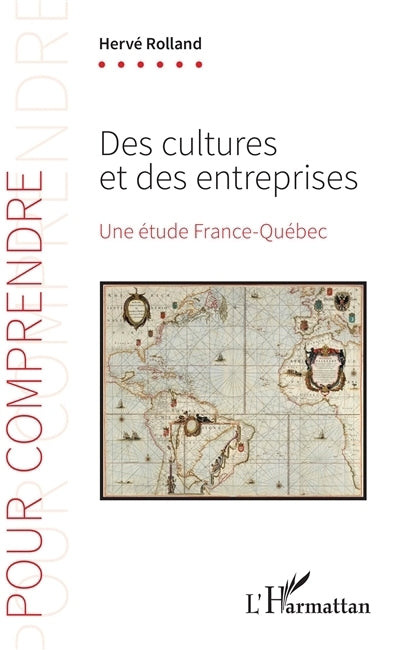 Des cultures et des entreprises : une étude France-Québec