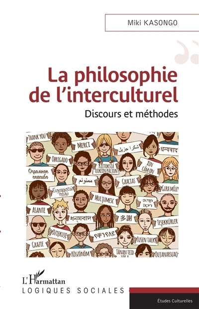 philosophie de l'interculturel : discours et méthodes (La)