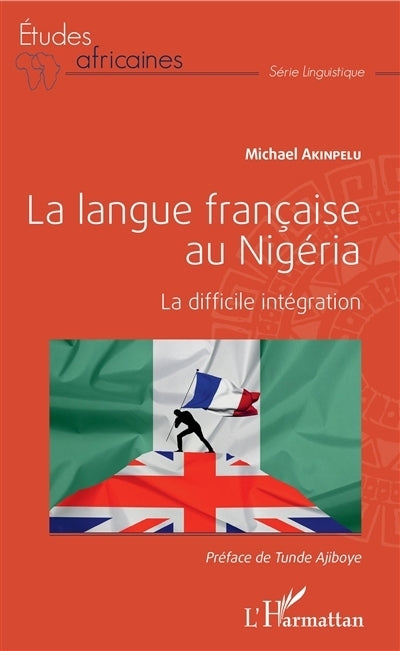 langue française au Nigeria : la difficile intégration (La)