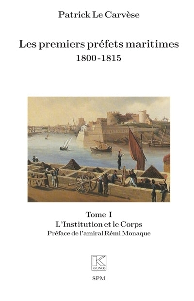 premiers préfets maritimes (Les)