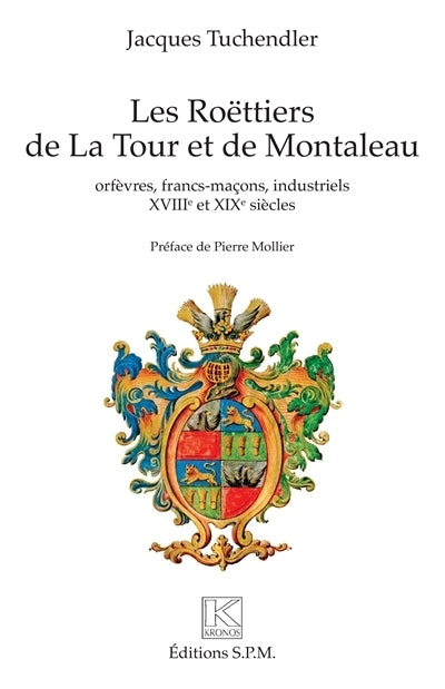 Roëttiers de La Tour et de Montaleau (Les)