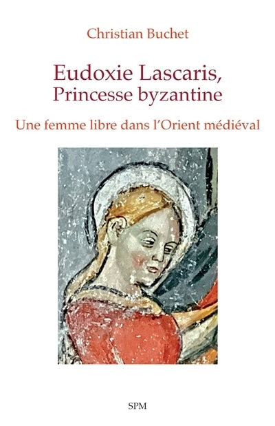 Eudoxie Lascaris, princesse byzantine