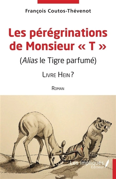pérégrinations de monsieur T (Les)