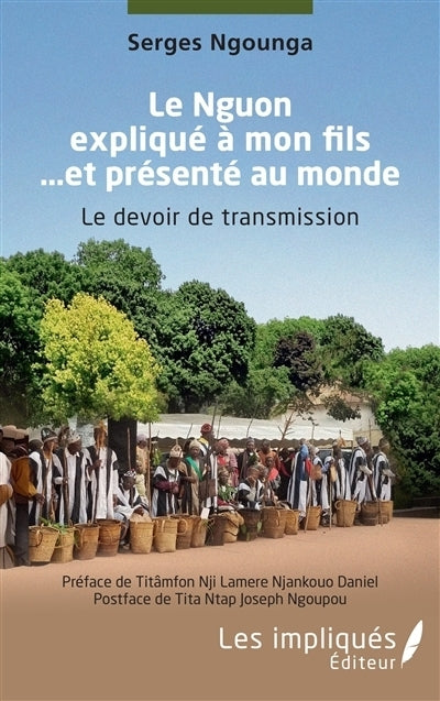 Nguon expliqué à mon fils... et présenté au monde (Le)