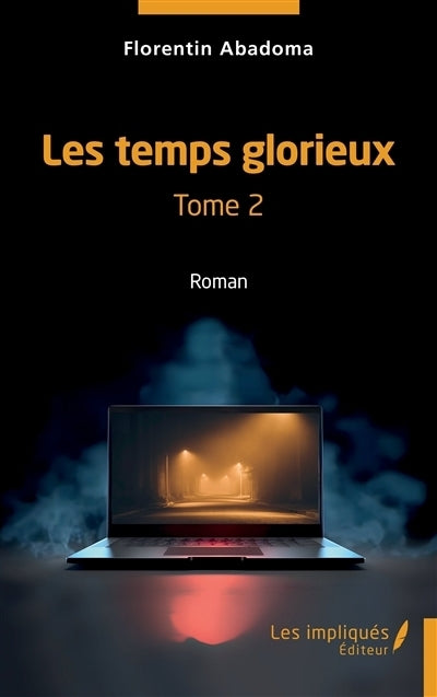 temps glorieux, Vol. 2 (Les)
