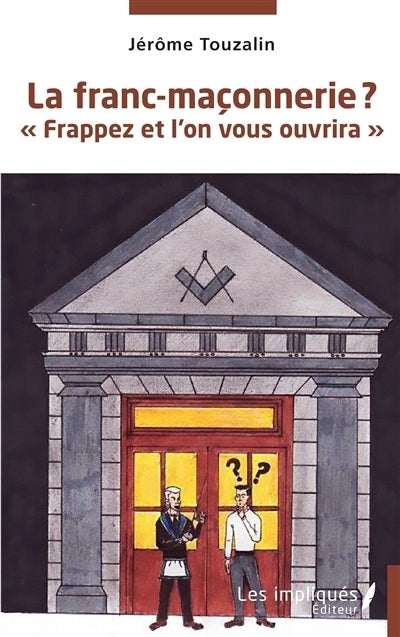 franc-maçonnerie ? (La)