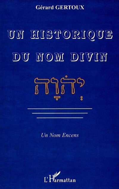 Un historique du nom divin : un nom encens