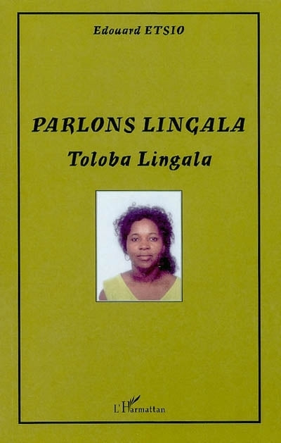 Parlons lingala = Tobola lingala