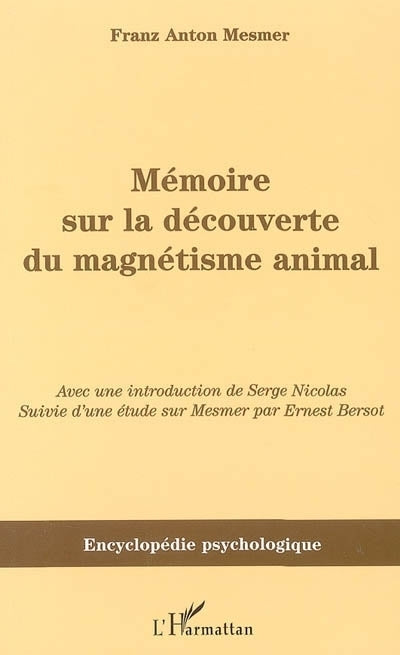 Mémoire sur la découverte du magnétisme animal ; Mesmer et le magnétisme animal (1853)