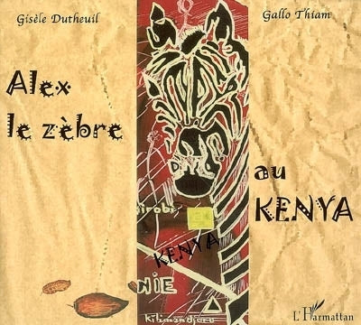 Alex le zèbre au Kenya