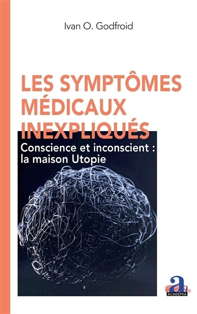 symptômes médicaux inexpliqués (Les)